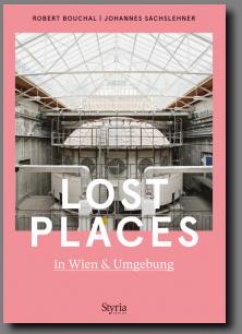 LOST PLACES in Wien & Umgebung mehr...
